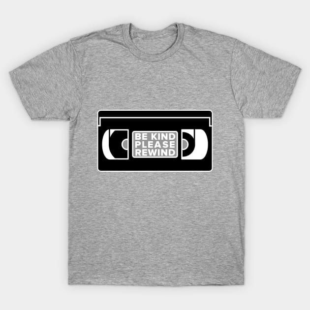 Be Kind Please Rewind T-Shirt by anomalyalice